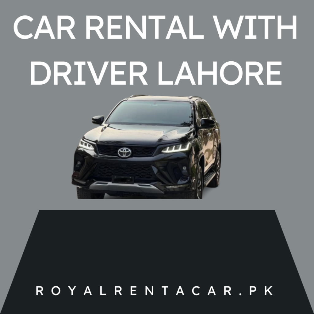 Car Rental with Driver Lahore